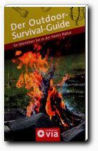 Ratgeber - Der Outdoor-Survivel-Guide